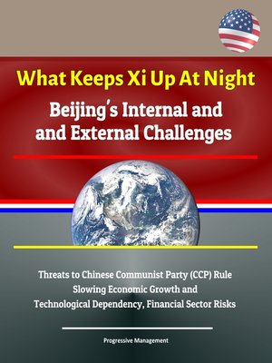 cover image of What Keeps Xi Up At Night